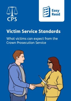 A young man in a hoody is shaking hands with a woman with glasses wearing a suit. He is a victim of a crime and she is a worker with the CPS. The words say: Easy Read: Victim Service Standards - wWhat Victims can expect from the Crown Prosecution Service