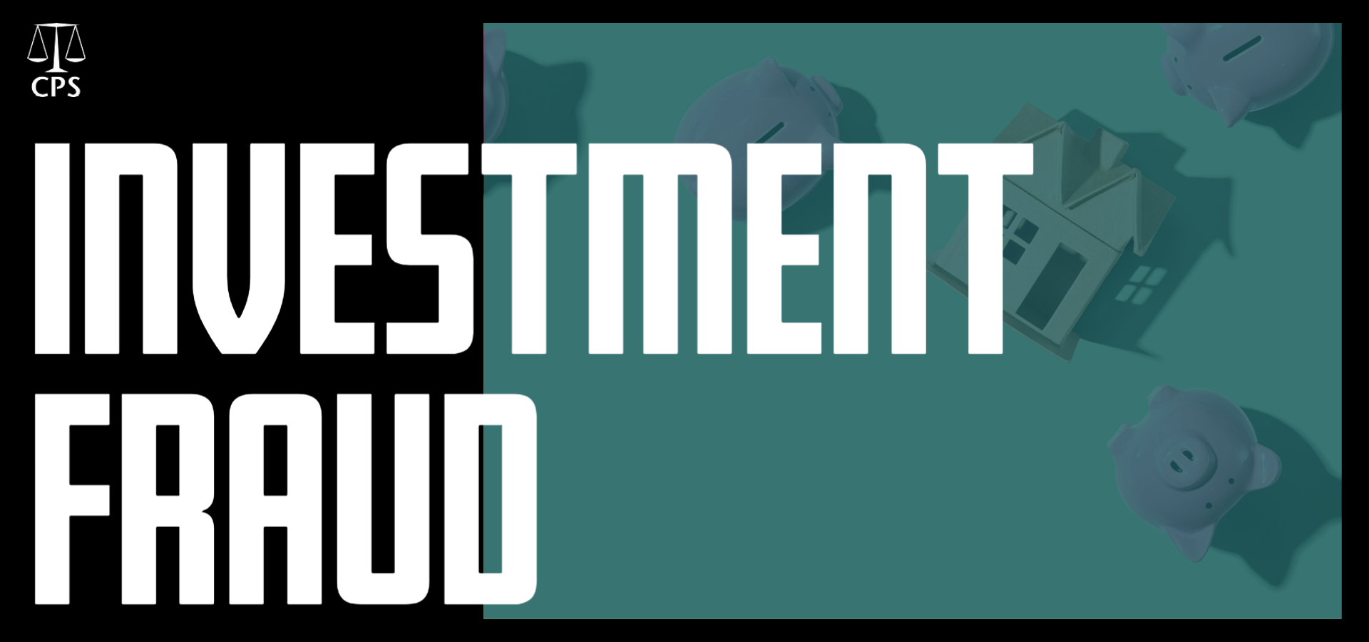 CPS logo and text: 'investment fraud'